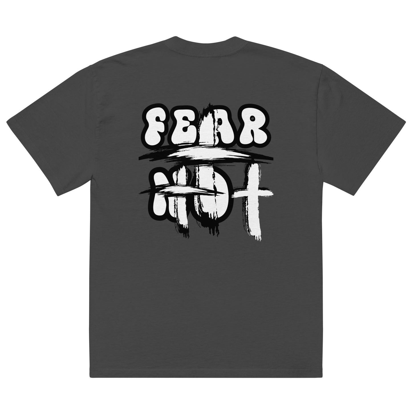 Fear Not - Oversized Faded Tee